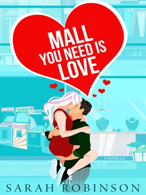 cover image of Mall You Need is Love